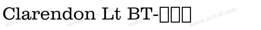 Clarendon Lt BT字体转换 Clarendon Lt BT字体转换